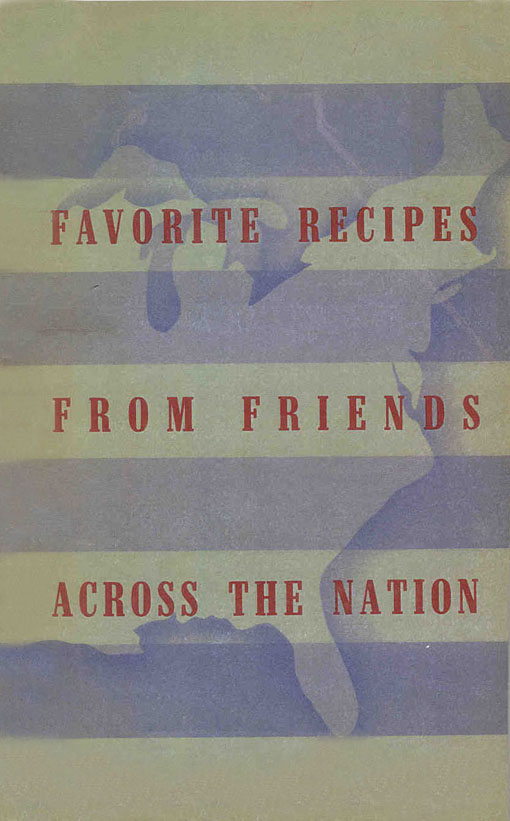 Cover image for Favorite Recipes From Friends Across The Nation